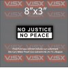 VISX No justice no peace Bumper Sticker funny tailgate be