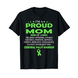 I'm proud mom of cerebral palsy warrior t shirt