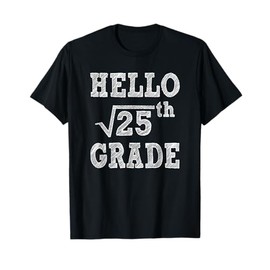 Hello 5th Grade Square Root of 25 Back to School Funny Gifts T-Shirt