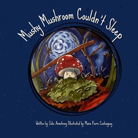 Mushy Mushroom Couldn't Sleep