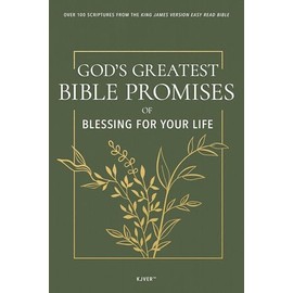 God's Greatest Bible Promises of Blessing for Your Life: Over 100 Scriptures from the King James Version Easy Read Bible (KJVER)