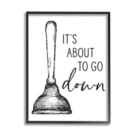 Stupell Industries About to Go Down Phrase Humor Toilet Plunger, Designed by Lettered and Lined Black Framed Wall Art, 16 x 20