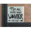 Explore Decal 4 Pack: Adventure Awaits, Not All Those Who