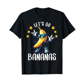 Funny Bananas Shirt Cute Banana Gifts Funny Lets go Bananas T-Shirt