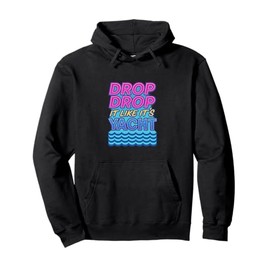 Drop It Like It's Yacht Funny Yacht Boating Ship Cruise Sea Pullover Hoodie