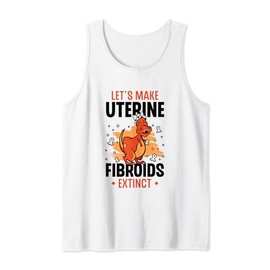 Let's Make Uterine Fibroids Extinct Hysterectomy Surgery Tank Top
