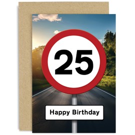 Funny 25th Birthday Card for Him or Her - Fun Age 25 Birthday Card - Hilarious 25 Year Old Road Sign Birthday Greeting Card for Son or Daughter, Grandson, Granddaughter | Blank Inside…