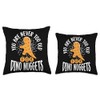 Dino Nuggets Enthusiast Dinosaur Chicken Delight Dino Nugs Throw Pillow