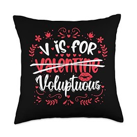 V is for Valentine - Happy Valentines Day V is for Voluptuous-Happy Valentines Day-for Men & Women Throw Pillow, 18x18, Multicolor