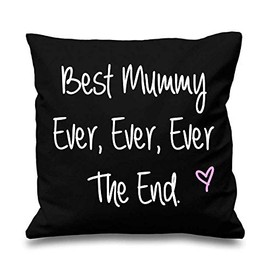 60 Second Makeover Limited Black Cushion Cover Best Mummy Ever Ever Ever The End 16" x 16" Mum Friend Gift Decorative Cushion Home Mothers Day