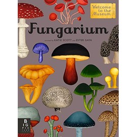 Fungarium: Welcome to the Museum