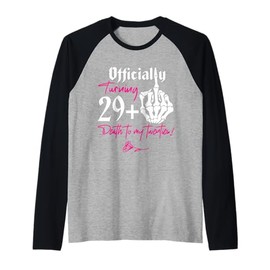 Officially Turning 29+1yo Death to My Twenties 30th Birthday Raglan Baseball Tee