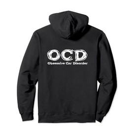 Funny Car Guy Gift - OCD Obsessive Car Disorder Pullover Hoodie
