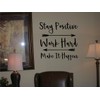 CreativeSignsnDesigns Stay Positive Work Hard Make It Happen- Vinyl Decal