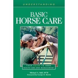 Understanding Basic Horse Care (Understanding Horse Care)