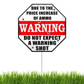 Funny Due To Price Warning Yard Sign Home Security Sign Property Protected by Owner Sign Outdoor Large 10 Inch With Stake
