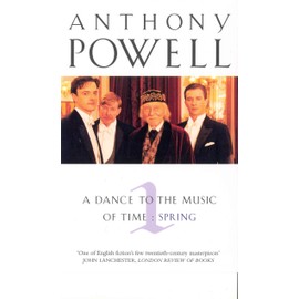 Dance To The Music Of Time Volume 1: Three novels: A Question of Upbringing; A Buyer's Market; The Acceptance World (A Dance to the Music of Time)