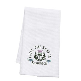 PLITI Outlander Themed Gift I Put The Sass In Sassenach Kitchen Towel Sassenach Dragonfly Gift Scottish Thistle Gift (Put Sassenach TWU)