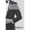 Present Laughter