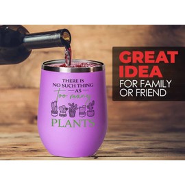 Gardening Pink Edition Wine Tumbler 12oz - Too Many Plants - Gardeners Vegetables Plant Lover Flower Patio Garden Floral Theme Hortuculturist Yard Worker Landscaper Succulent