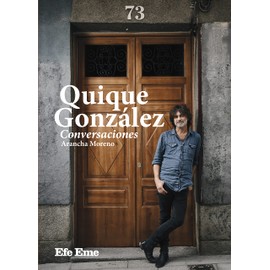 Quique González: conversaciones (Biblioteca Efe Eme, Band 18)