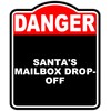 SANTA'S MAILBOX DROP-OFF Danger Red Black Aluminum Composite Sign 15