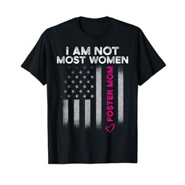 Foster Parent Mom Most Women Foster Care T-Shirt
