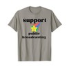 Support Public Broadcasting, Save Protect PBS, Hands Off T-Shirt