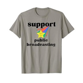 Support Public Broadcasting, Save Protect PBS, Hands Off T-Shirt