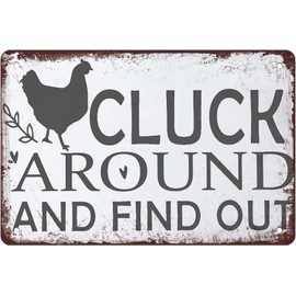 Cluck Around And Find Out Chicken Sign Funny Chickens Decor Vintage Metal Tin Signs Plaque Wall Decor Bar Pub Man Cave Club Novelty Bathroom Toilet Retro Posters Cafe Garage Rule 12x8 Inch