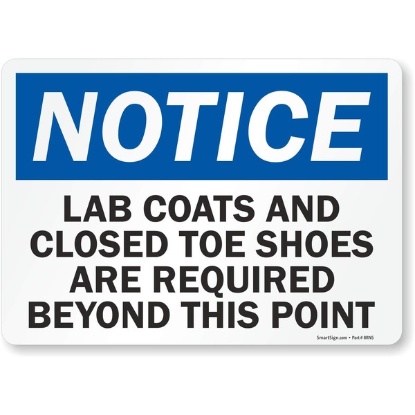 SmartSign "Notice: Lab Coats and Closed Toe Shoes Required", Vinyl