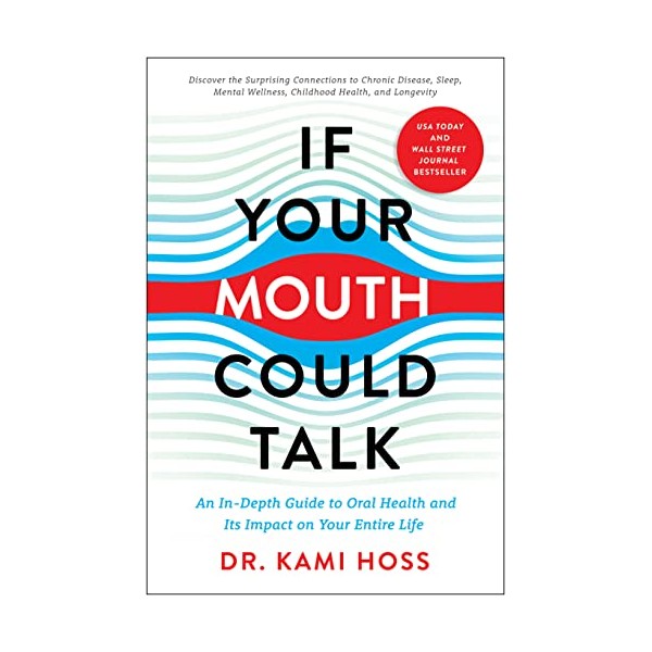 If Your Mouth Could Talk: An In-Depth Guide to Oral