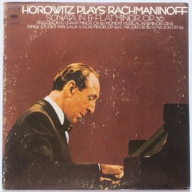 Horowitz Plays Rachmaninoff: Sonata in B-Flat Minor, Op. 36 / Prelude in G-Sharp Minor, Op. 32 / Moment Musical in B Minor, Op. 16 / Three Etudes-Tableuaux by Horowitz [Vinyl]