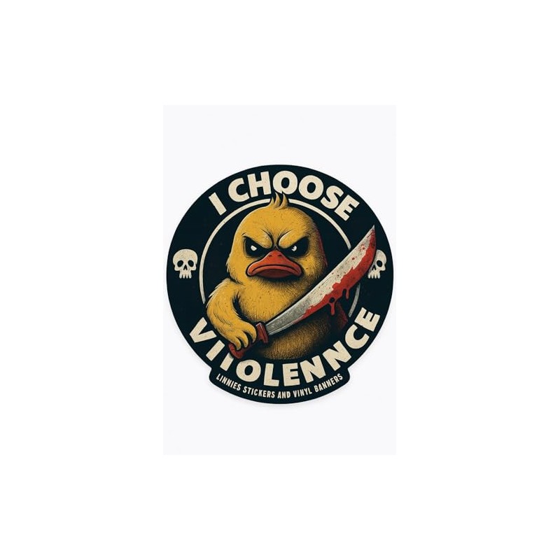 I Choose Violence Funny Sticker, 5 inches - Duck Chick