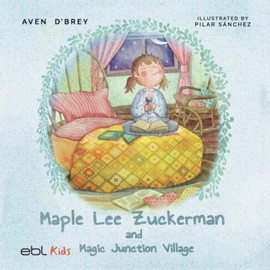Maple Lee Zuckerman and Magic Junction Village