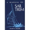 A Manual of Sail Trim