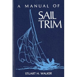 A Manual of Sail Trim