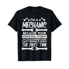 Im A Mechanic Honor Roll Student Funny Car Auto Garage Men T-Shirt