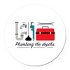 CafePress Plumbing The Depths 5.5" Round Car Magnet Magnetic Bumper