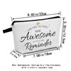 MoCaliduccious "sometimes you forget you're awesome... Cosmetic Bag Uplifting Affirmation