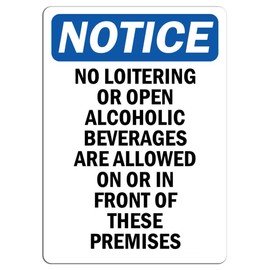 Notice - No Loitering Or Open Alcoholic Beverages Sign | Label Decal Sticker Retail Store Sign Sticks to Any Surface 8"