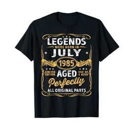 37th Birthday Decoration Legends Were Born In July 1985 T-Shirt