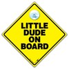 Little Dude On Board Car Sign, Suction Cup Baby on