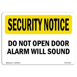 OSHA Security Notice Sign - Do Not Open Door Alarm Will Sound | Decal | Protect Your Business, Work Site, Warehouse & Shop Area |  Made in The USA