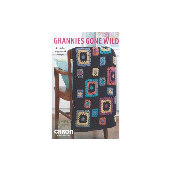 Leisure Arts Grannies Gone Wild Crochet Book