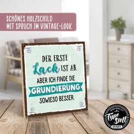 TypeStoff HS-00640 Wooden Sign with Saying - Der Lackist ab - Vintage Look with Quote as Gift and Decoration