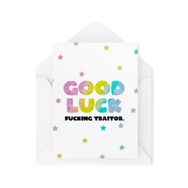 Funny Leaving Card - Good Luck Traitor - Cards for Colleague - Leaving Work Cards for Office - New Job Cards - CBH1681