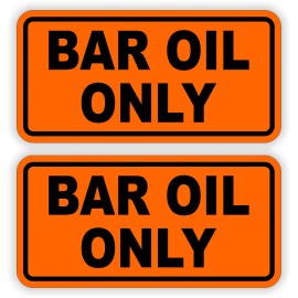 Unbranded 2-pack 2"x4" BAR OIL ONLY Vinyl Stickers | Chainsaw Lube Decals Labels