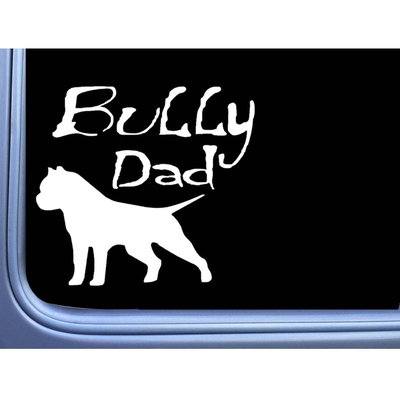Bully Dad Sticker OS 097 vinyl 6" Decal american bully