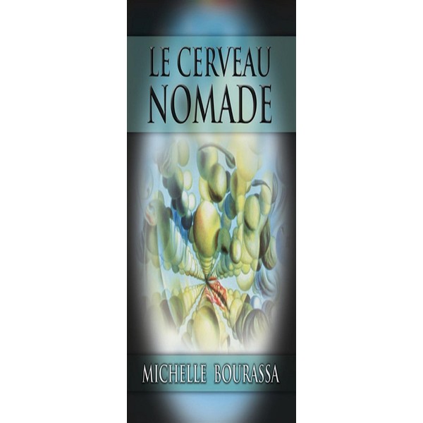 Le cerveau nomade